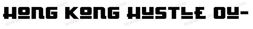 Hong Kong Hustle Ou字体转换